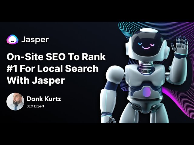 Optimize Your On-site SEO to Rank #1 in Your Local Area with Jasper (official)