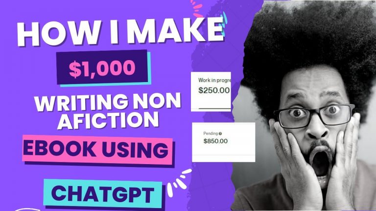 HOW I MAKE $1000 WRITING NON FICTION EBOOK USING CHATGPT