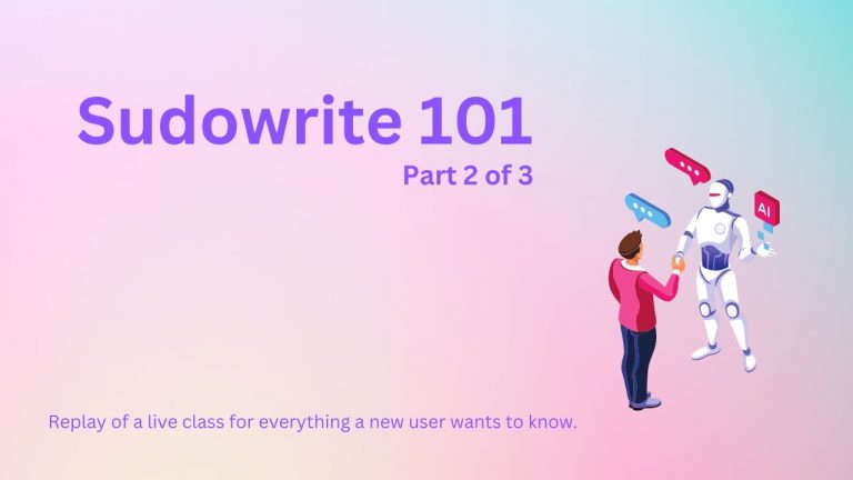 Sudowrite 101 Part 2 of 3, Writing Fiction with AI