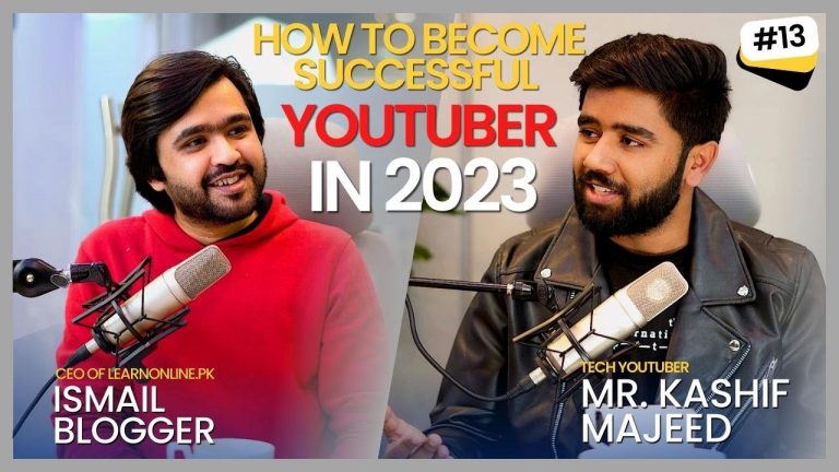 How To Become Successful Youtuber in 2023 – Kashif Majeed