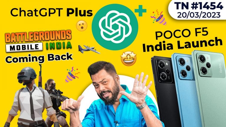 BGMI Coming BACK, POCO F5 India Launch, ChatGPT Plus, 6G in India, vivo X Flip, Pixel 7a-TTN1454