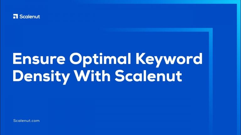 Ensure Optimal Keyword Density With Scalenut