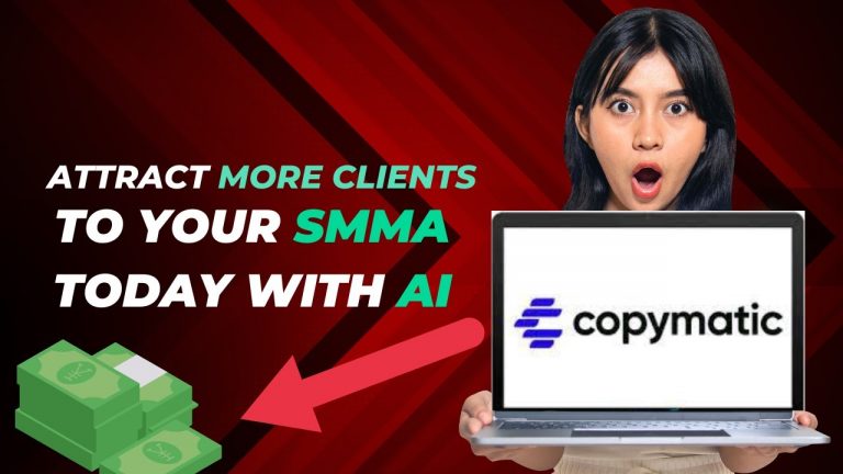 “Unlock the Power of Copymatic and Attract More Clients to Your SMMA Today!” ai smma trending