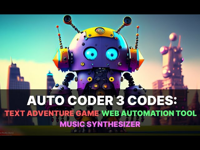 Auto Coder codes a GPT text adventure game, web automation tool and music synthesizer