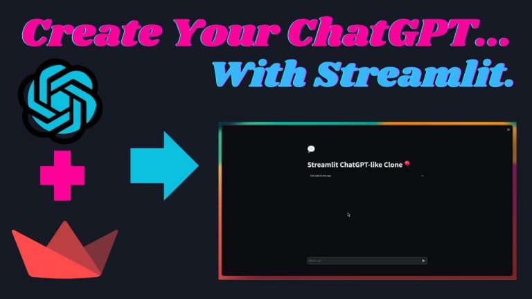 Building Your Own ChatGPT-like Chatbot with Streamlit & OpenAI