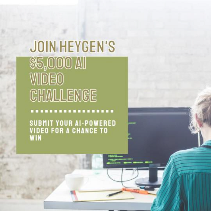 HeyGen’s $5,000 AI Video Challenge (free)