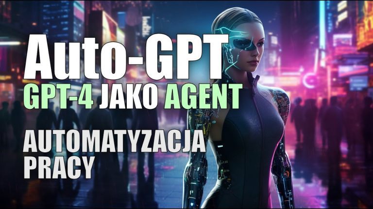 Auto-GPT: GPT-4 jako osobisty AI asystent. Automatyzacja zadań i pracy. [2023] #23