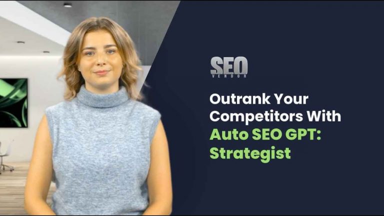 Dominate Search Results: Try Auto SEO GPT: Strategist Now!