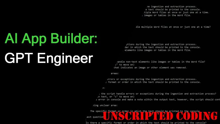 GPT Engineer – Build Apps in Minutes with Autonomous AI Agents! | Unscripted Coding