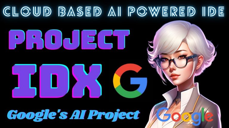 Project IDX: The AI-Powered Cloud-Based IDE for Full-Stack App Developers by Google