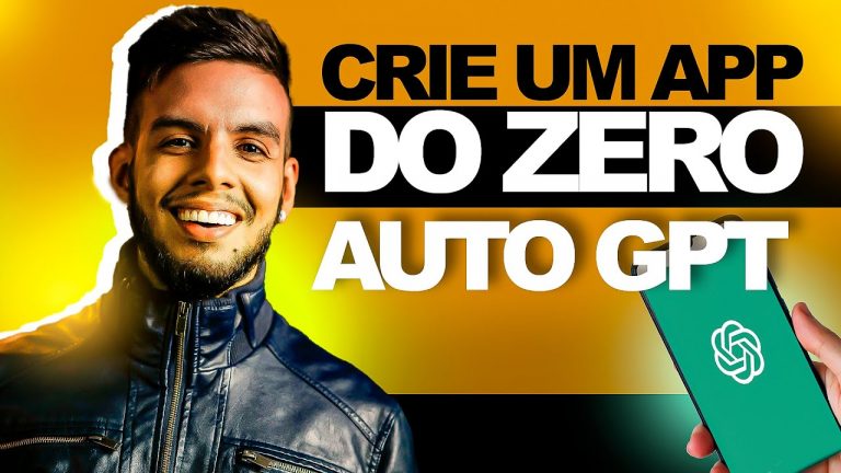 Aprenda a criar um aplicativo do ZERO com o AutoGPT