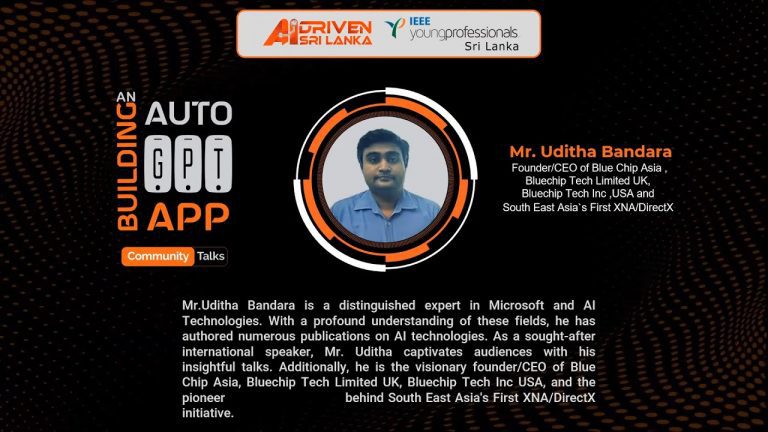 Building an AutoGPT App! by Mr. Uditha Bandara | AI Driven Sri Lanka 2023