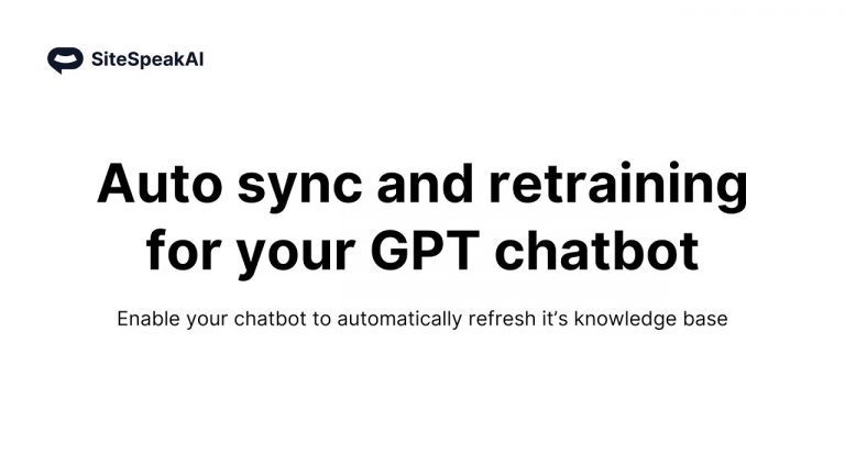 Auto sync and retrain your GPT chatbot