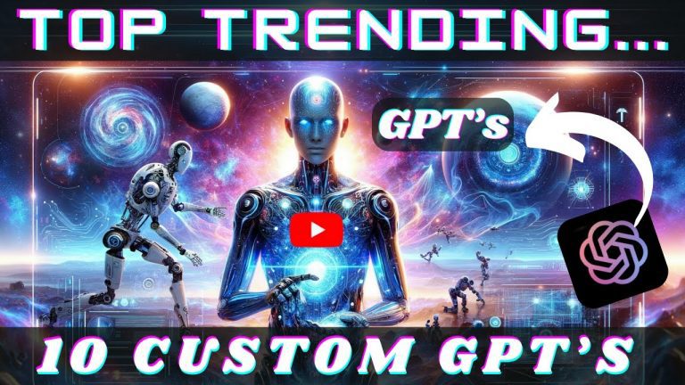 GPT’s: Top 10 Trending Custom GPTs Revolutionizing AI