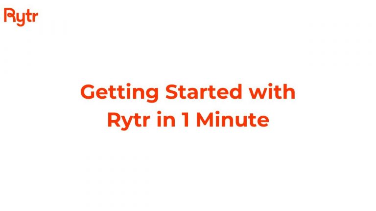 Getting Started with Rytr in 1 Minute